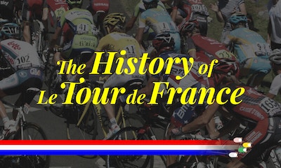 The History of Le Tour de France: Everything to Know